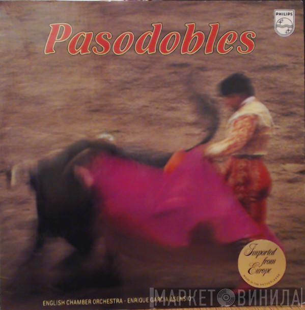 - English Chamber Orchestra  Enrique Garcia Asensio  - Pasodobles