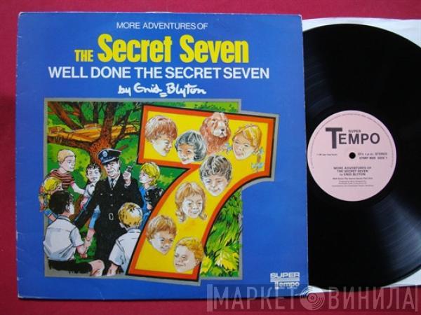 Enid Blyton  - More Adventures Of The Secret Seven - Well Done The Secret Seven