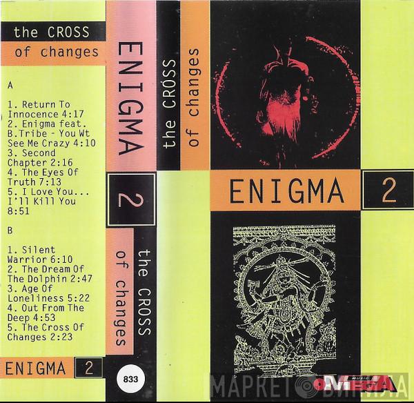  Enigma  - 2: The Cross Of Changes