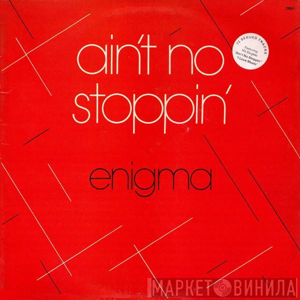 Enigma  - Ain't No Stoppin'