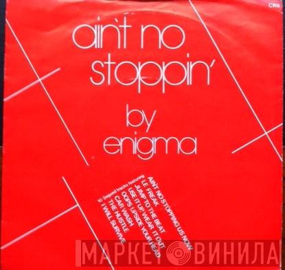 Enigma  - Ain't No Stopping - Disco Mix '81