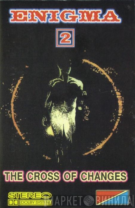  Enigma  - The Cross Of Changes