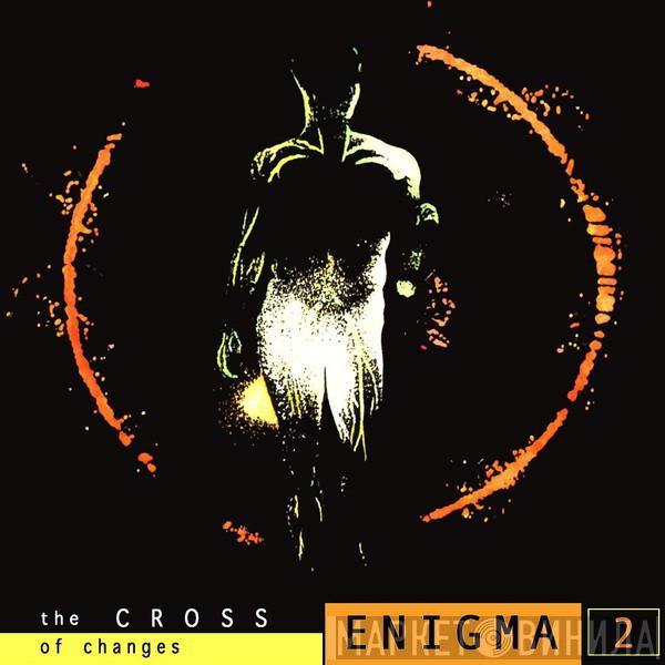 Enigma - The Cross Of Changes