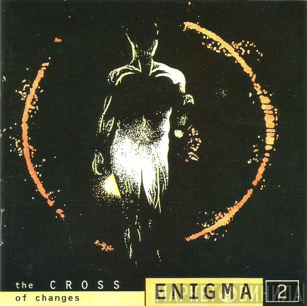  Enigma  - The Cross Of Changes