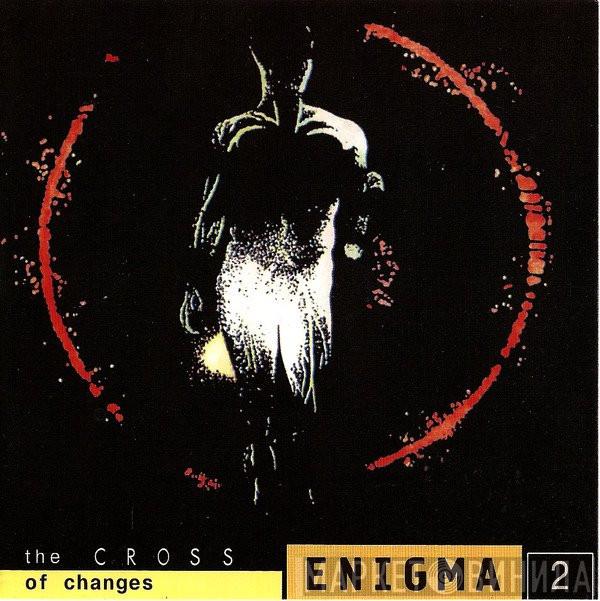  Enigma  - The Cross Of Changes