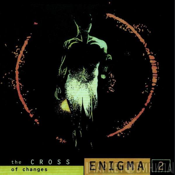  Enigma  - The Cross Of Changes