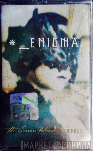  Enigma  - The Screen Behind The Mirror