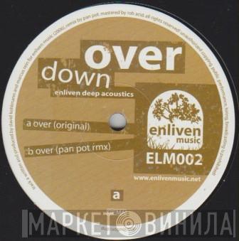 Enliven Deep Acoustics - Down Over