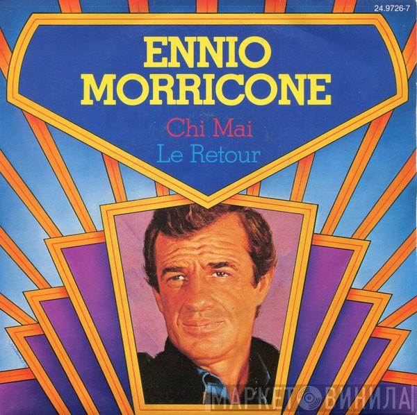  Ennio Morricone  - Chi Mai / Le Retour