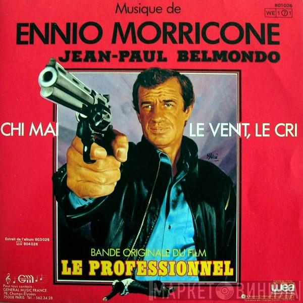  Ennio Morricone  - Chi Mai / Le Vent, Le Cri - Bande Originale Du Film Le Professionnel