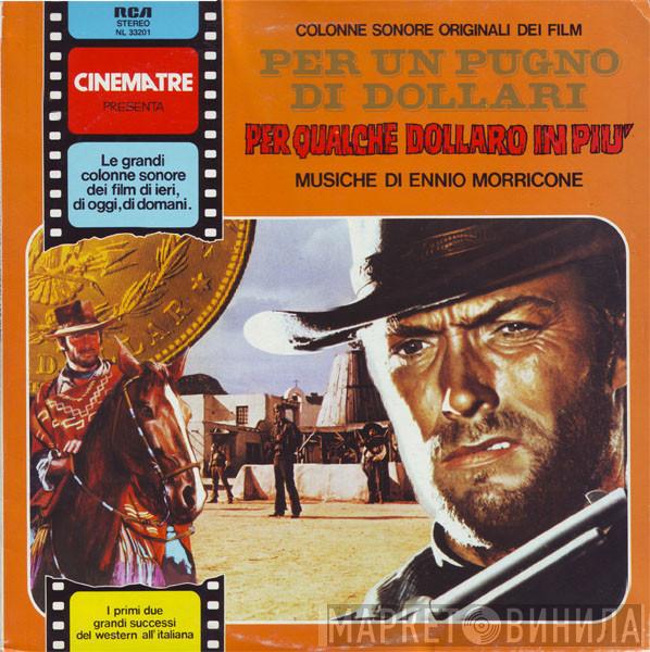  Ennio Morricone  - Per Un Pugno Di Dollari / Per Qualche Dollaro In Più (Colonne Sonore Originali Dei Film)