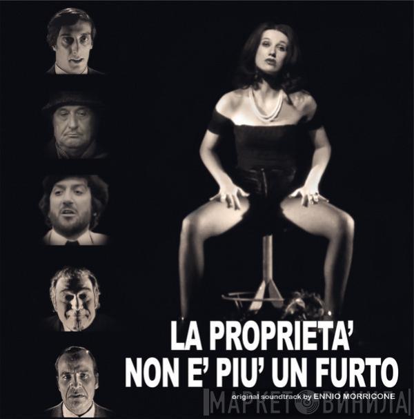 Ennio Morricone, Bruno Nicolai - La Proprieta' Non E' Piu' Un Furto (Colonna Sonora Originale Del Film)