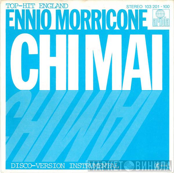  Ennio Morricone  - Chi Mai (Disco-Version Instrumental)