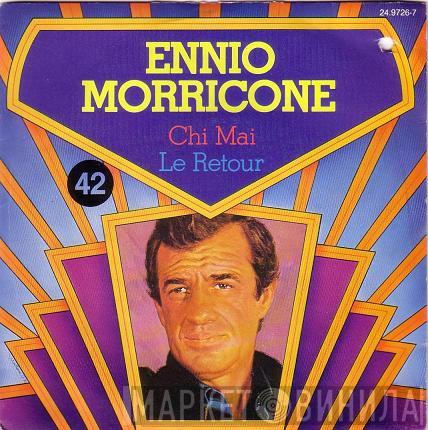 Ennio Morricone - Chi Mai / Le Retour