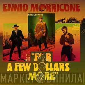 Ennio Morricone  - For A Few Dollars More