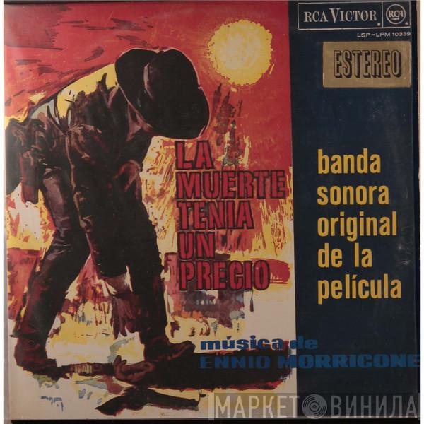 Ennio Morricone - La Muerte Tenia Un Precio / Por Un Puñado De Dolares (Banda Sonora Original De La Película)