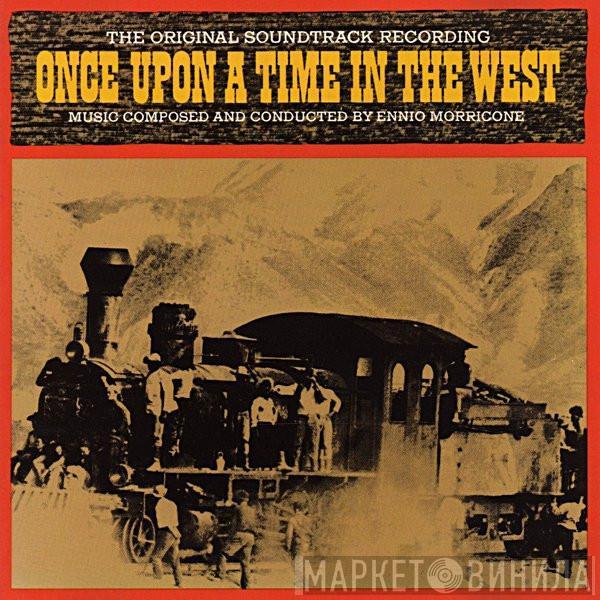  Ennio Morricone  - Once Upon A Time In The West - The Original Soundtrack Recording