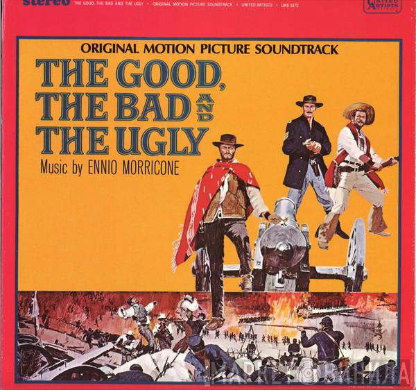  Ennio Morricone  - The Good, The Bad And The Ugly • Original Motion Picture Soundtrack