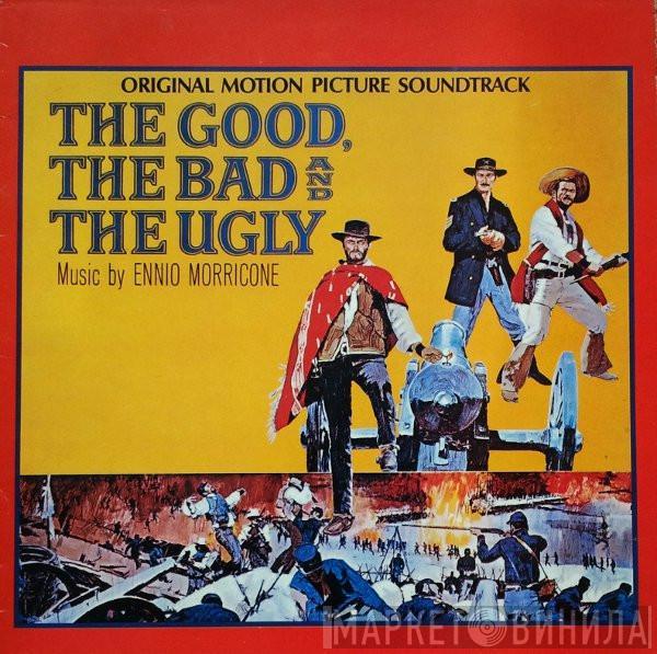 Ennio Morricone - The Good, The Bad And The Ugly - Original Motion Picture Soundtrack