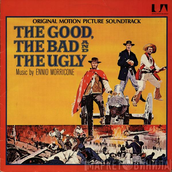 Ennio Morricone - The Good, The Bad And The Ugly - Original Motion Picture Soundtrack