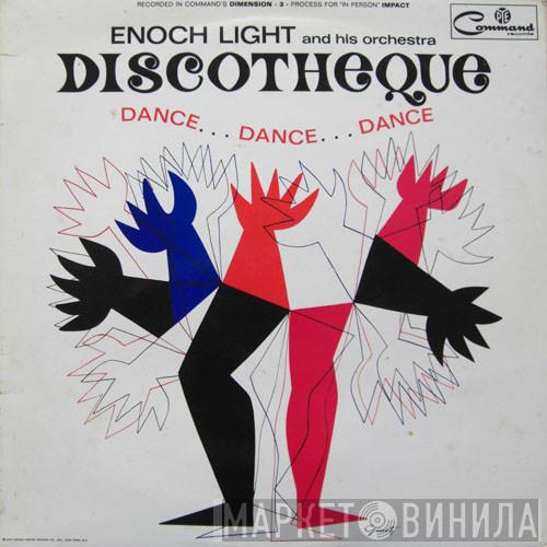 Enoch Light And His Orchestra - Discotheque: Dance Dance Dance