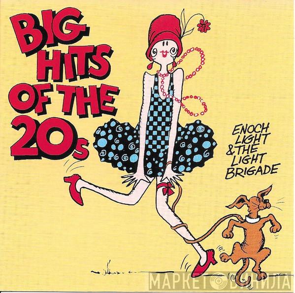 Enoch Light And The Light Brigade - Big Hits Of The 20's