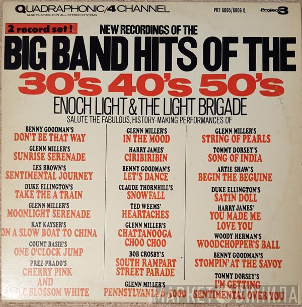Enoch Light And The Light Brigade - New Recordings of the Big Band Hits of the 30's 40's and 50's