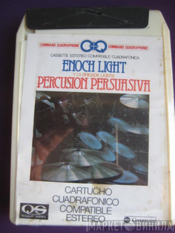  Enoch Light And The Light Brigade  - Persuasive Percussion - Percusion Persuasiva