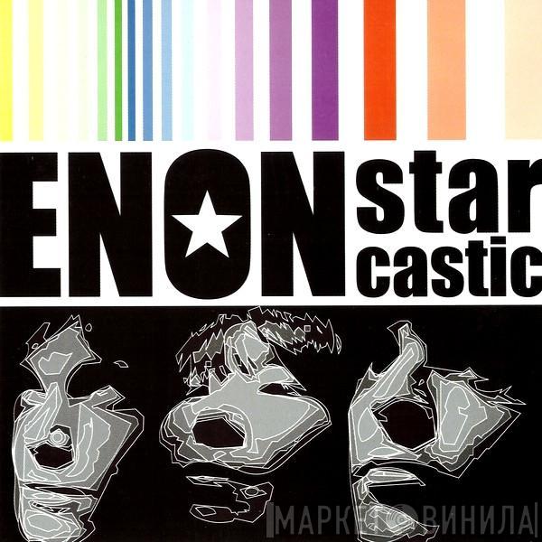 Enon - Starcastic