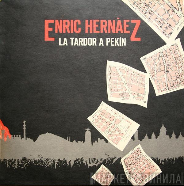 Enric Hernàez - La Tardor A Pekín