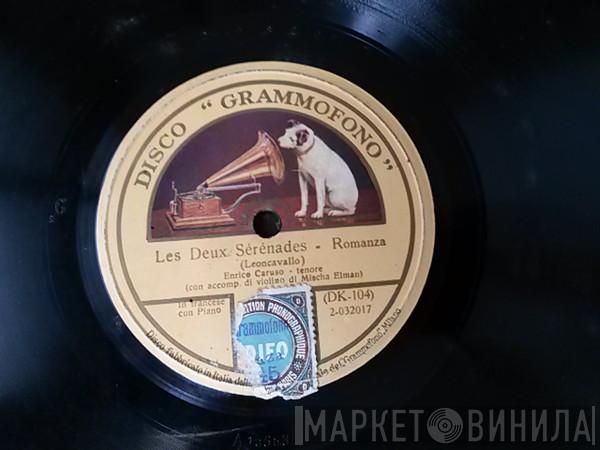  Enrico Caruso  - Les Deux Sérénades / Si Vous L'Aviez Compris ...