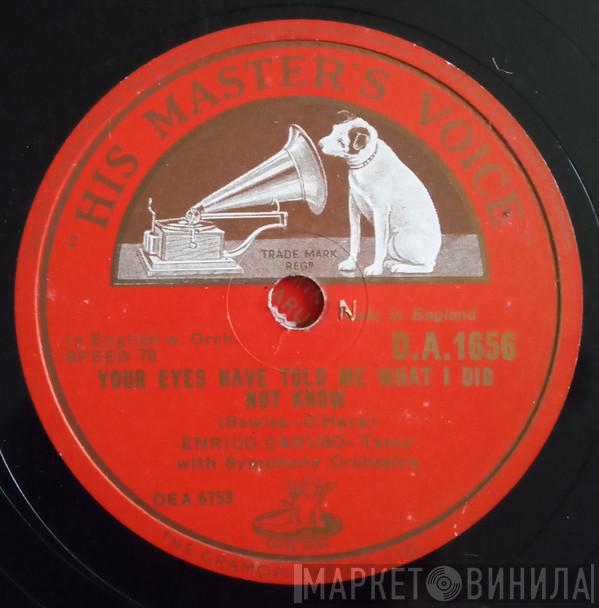  Enrico Caruso  - Your Eyes Have Told Me What I Did Not Know / Trusting Eyes