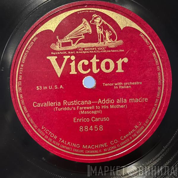  Enrico Caruso  - Cavalleria Rusticana—Addio Alla Madre