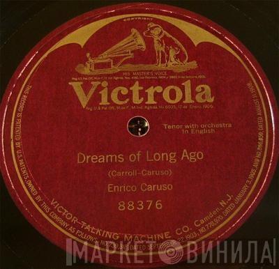  Enrico Caruso  - Dreams Of Long Ago