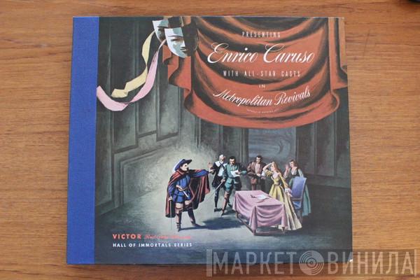  Enrico Caruso  - Enrico Caruso With All-Star Casts In Metropolitan Revival (Operatic Ensembles)