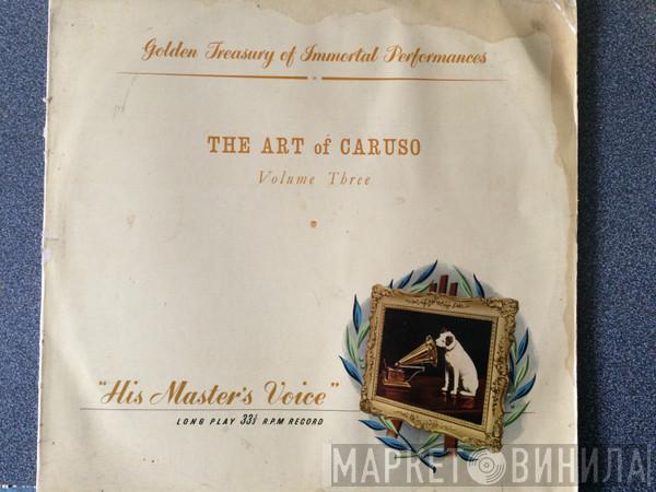 Enrico Caruso, Georg Friedrich Händel, Ruggiero Leoncavallo, Jean-Baptiste Lully, Stefano Donaudy - The Art Of Caruso - Volume Three