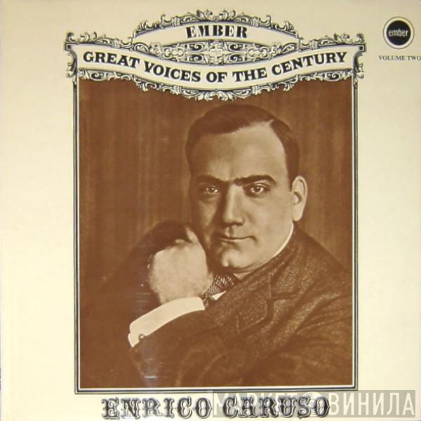 Enrico Caruso - Great Voices Of The Century - Volume Two