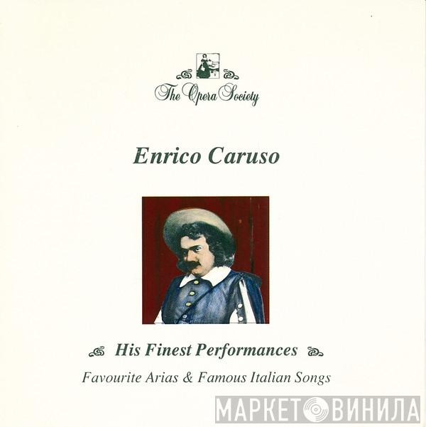  Enrico Caruso  - His Finest Performances : Favourite Arias & Famous Italian Songs