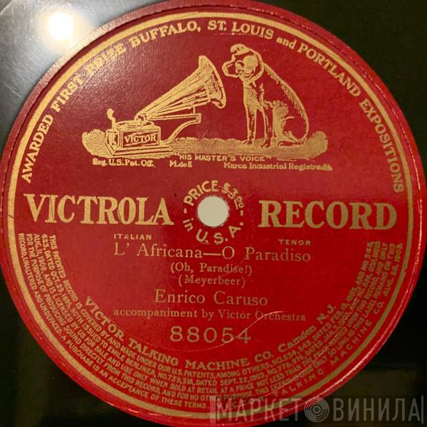  Enrico Caruso  - L'Africana-O Paradiso! = Oh, Paradise! (Act 4)