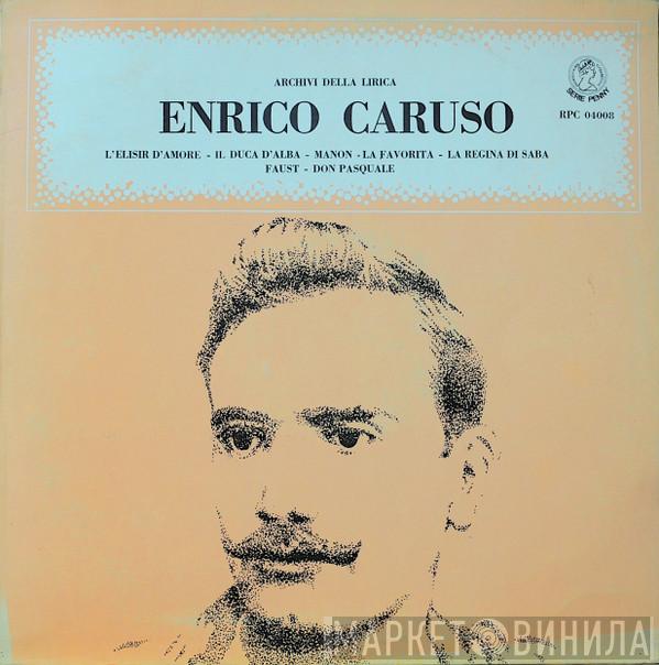  Enrico Caruso  - L'Elisir D'Amore - Manon - Faust - La Favorita - Don Pasquale - Il Duca D'Alba - La Regina Di Saba - Pagliacci