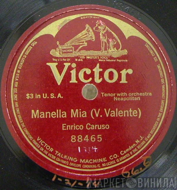  Enrico Caruso  - Manella Mia
