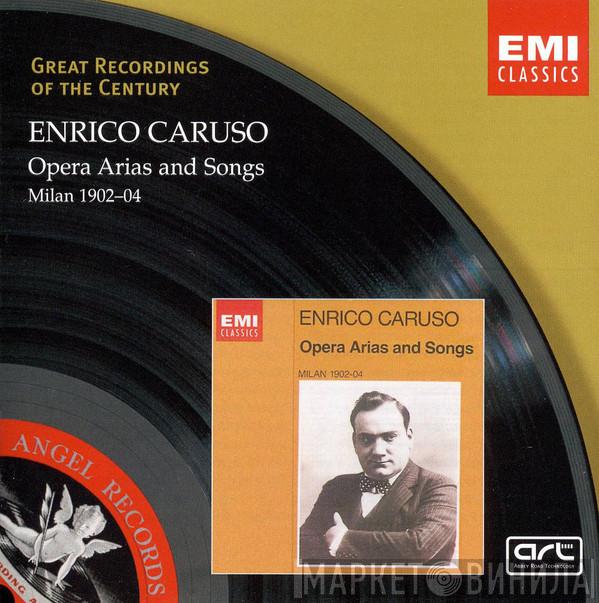  Enrico Caruso  - Opera Arias And Songs • Milan 1902–04