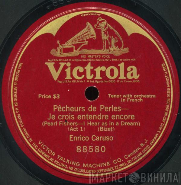  Enrico Caruso  - Pêcheurs De Perles—Je Crois Entendre Encore (Pearl Fishers-I Hear As In A Dream) (Act 1)