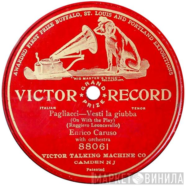  Enrico Caruso  - Pagliacci - Vesti La Giubba = On With The Play