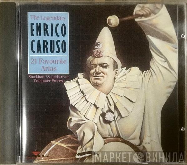 Enrico Caruso - The Legendary Enrico Caruso: 21 Favorite Arias. Stockham/ Soundstream Computer Process