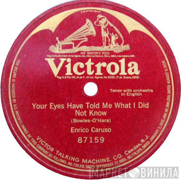  Enrico Caruso  - Your Eyes Have Told Me What I Did Not Know