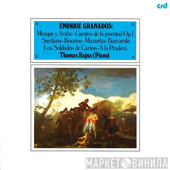Enrique Granados, Thomas Rajna - Mosque Y Arabe - Cuentos De La Juventud Op. 1 - Sardana - Bocetos - Mazurka - Barcarola - Los Soldados De Carton - A La Pradera