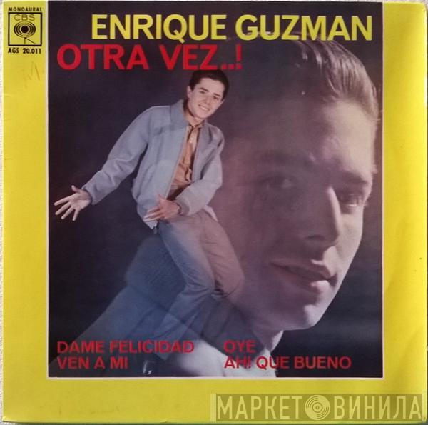 Enrique Guzmán - Otra Vez...!