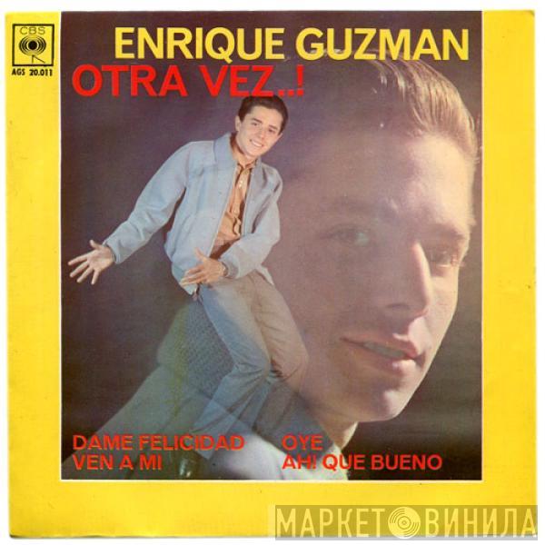 Enrique Guzmán - Otra Vez..!