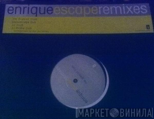 Enrique Iglesias - Escape (Remixes)